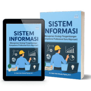 Sistem Informasi (Manajemen Strategi Pengembangan Kompetensi Profesional Guru Kejuruan)