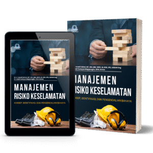 Manajemen Risiko Keselamatan: Konsep, Identifikasi, dan Pengendalian Bahaya