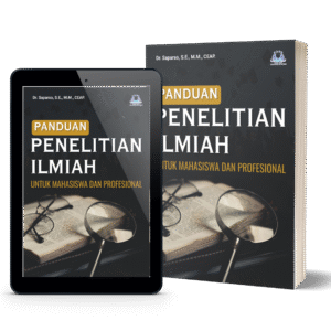 Panduan Penelitian Ilmiah Untuk Mahasiswa dan Profesional