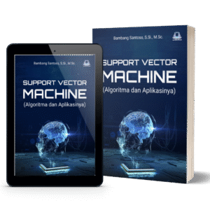 Support Vector Machine (Algoritma dan Aplikasinya)