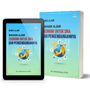 Buku Ajar Bahan Ajar Ekonomi untuk SMA dan Pengembangannya