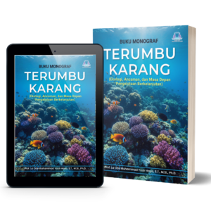 Buku Monograf Terumbu Karang (Fungsi Ekologis, Ancaman Kerusakan, dan Pengelolaan Berkelanjutan)