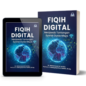 Fiqih Digital (Menjawab Tantangan Syariat Dunia Maya)