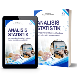 Analisis Statistik Menggunakan Statistical Package for the Social Sciences (SPSS)