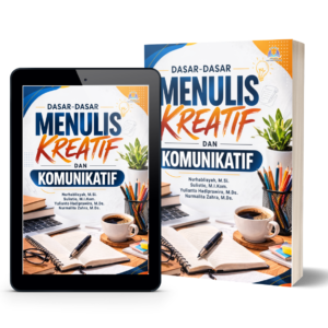 Dasar-Dasar Menulis Kreatif dan Komunikatif