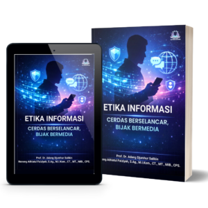 Etika Informasi: Cerdas Berselancar, Bijak Bermedia