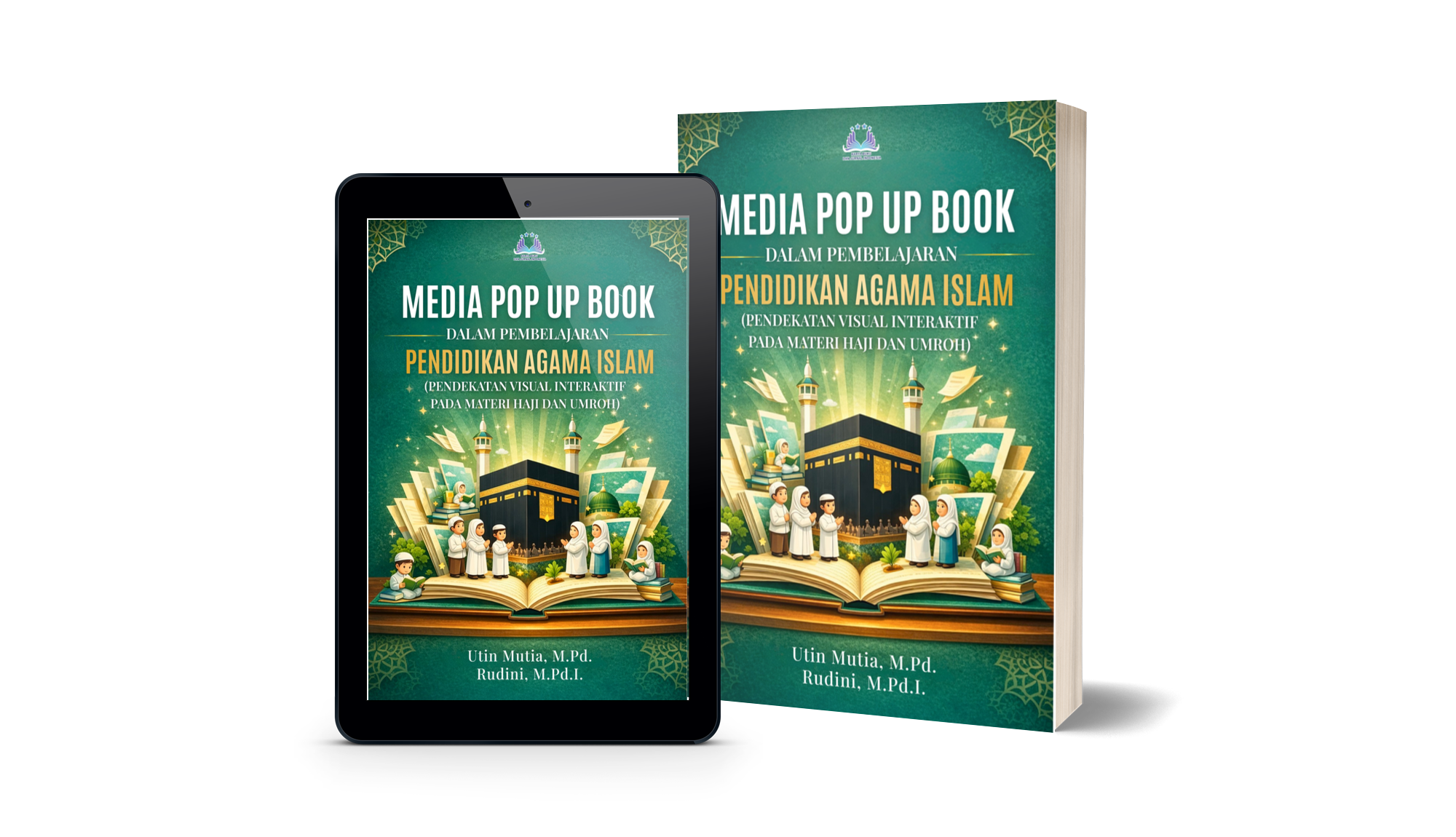Media Pop Up Book dalam Pembelajaran Pendidikan Agama Islam (Pendekatan Visual Interaktif pada Materi Haji dan Umroh)