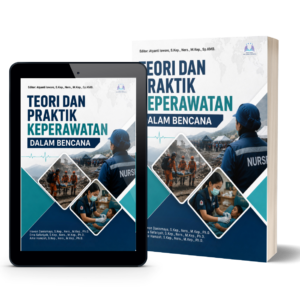 Teori dan Praktik Keperawatan dalam Bencana