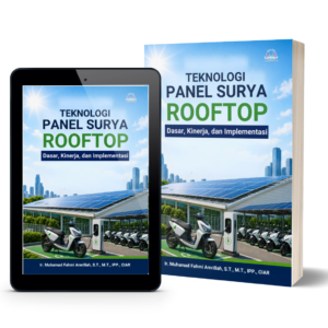 Teknologi Panel Surya Rooftop (Dasar, Kinerja, dan Implementasi)