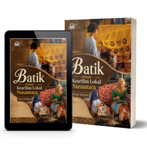 Batik sebagai Kearifan Lokal Nusantara