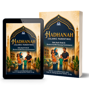 Hadhanah (Islamic Parenting): Hak Asuh Anak & Resolusi Konflik Keluarga Kontemporer