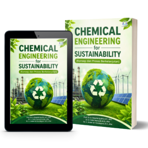 Chemical Engineering for Sustainability (Konsep dan Proses Berkelanjutan)