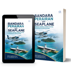 Bandara Perairan dan Seaplane Sebagai Model Konektivitas Pariwisata Kepulauan
