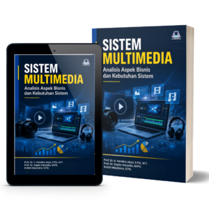 Sistem Multimedia: Analisis Aspek Bisnis dan Kebutuhan Sistem