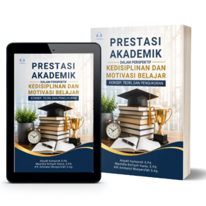 Prestasi Akademik Dalam Perspektif Kedisiplinan Dan Motivasi Belajar: Konsep, Teori, Dan Pengukuran