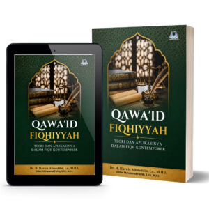 Qawa'id Fiqhiyyah: Teori dan Aplikasinya dalam Fiqh Kontemporer