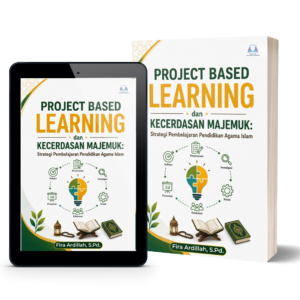 Project Based Learning dan Kecerdasan Majemuk: Strategi Pembelajaran Pendidikan Agama Islam